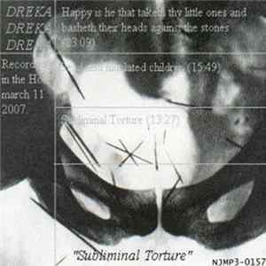 Dreka Dreka Dreka - Subliminal Torture Mp3