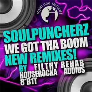 Soulpuncherz - We Got Tha Boom (Remixes) Mp3