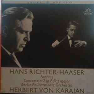 Brahms / Hans Richter-Haaser, Herbert von Karajan, Berliner Philharmoniker - Piano Concerto No. 2 In B Flat Major Mp3