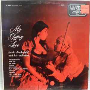Frank Chacksfield & His Orchestra - My Gypsy Love Mp3