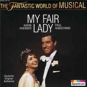 Karin Huebner, Paul Hubschmid - My Fair Lady Mp3