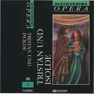 Richard Wagner, Berlin Philharmonic Orchestra, Chorus Of The Deutsche Oper, Berlin - Tristan Und Isolde Mp3
