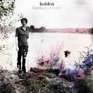 Holden - Fantomatisme Mp3