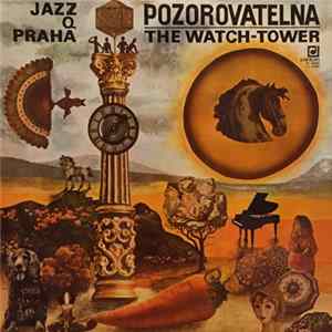 Jazz Q Praha - Pozorovatelna (The Watch-Tower) Mp3