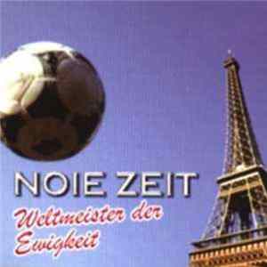 Noie Zeit - Weltmeister Der Ewigkeit Mp3