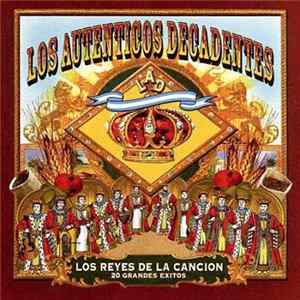Los Auténticos Decadentes - Los Reyes De La Cancion Mp3
