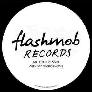 Antonio Rossini - With My Microphone Mp3