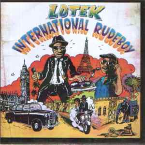 Lotek - International Rudeboy Mp3