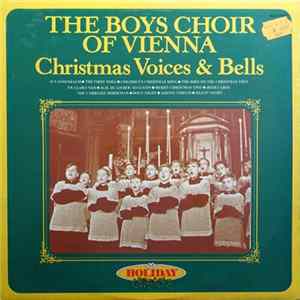 The Boys Choir Of Vienna - Christmas Voices & Bells Mp3