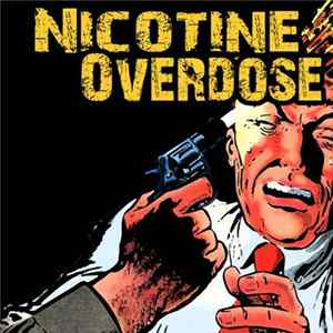 Nicotine Overdose - Nicotine Overdose Mp3