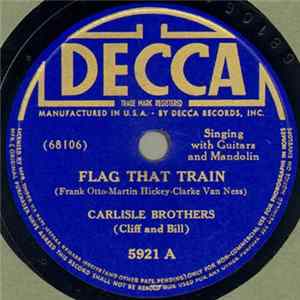 Carlisle Brothers (Cliff And Bill) - Flag That Train / Go And Leave Me If You Wish To Mp3
