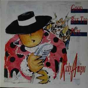 Ricky Amigos - Good Bye Tio Pepe Mp3