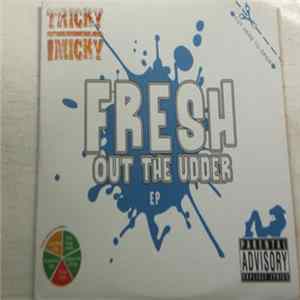 Tricky Micky - Fresh Out The Udder EP Mp3