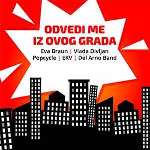 Various - Odvedi Me Iz Ovog Grada Mp3
