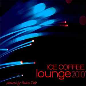 Ice Coffee - Lounge 2010' Mp3