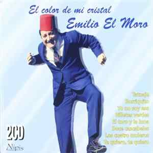 Emilio El Moro - El Color De Mi Cristal Mp3