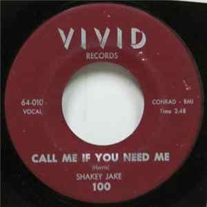 Shakey Jake - Call Me If You Need Me / Roll Your Money Maker Mp3