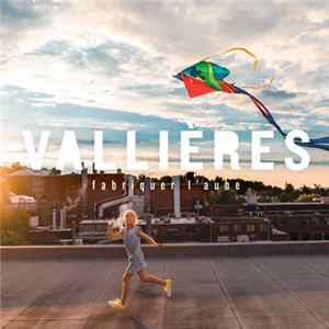 Vallières - Fabriquer L'Aube Mp3