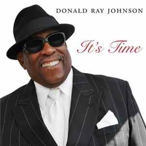 Donald Ray Johnson - It's Time Mp3