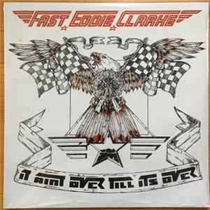 Fast Eddie Clarke - It Ain't Over 'Till It's Over Mp3