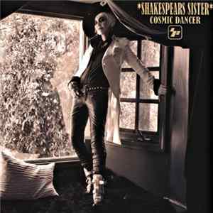 Shakespears Sister - Cosmic Dancer Mp3