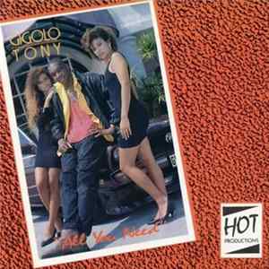 Gigolo Tony - All You Need Mp3