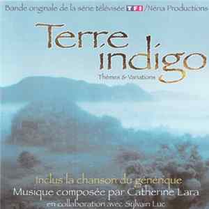 Catherine Lara, Sylvain Luc, Barbara Scaff, Philippe Candelon - Terre Indigo : Themes & Variations Mp3
