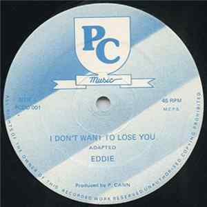 Eddie - I Don't Want To Lose You Mp3