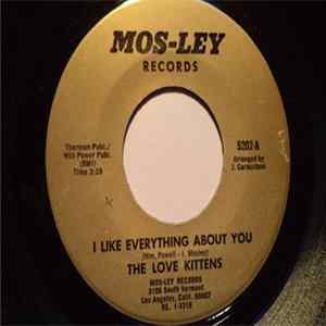 The Love Kittens - I Like Everything About You / Keep It Up Mp3