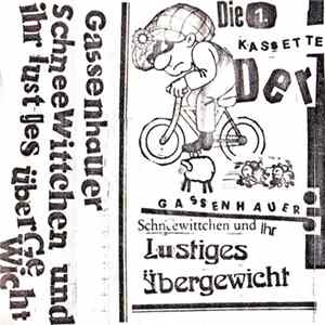 Gassenhauer - Schneewittchen Und Ihr Lustiges Übergewicht Mp3