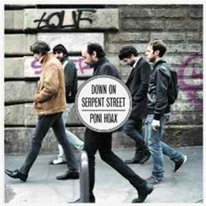 Poni Hoax - Down On Serpent Street Mp3