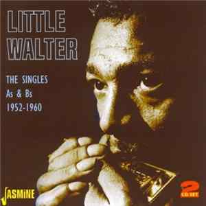 Little Walter - Boom Boom - The Singles As & Bs 1952-1960 Mp3