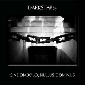 Darkstar83 - Sine Diabolo, Nullus Dominus Mp3