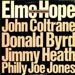 Elmo Hope, John Coltrane, Donald Byrd, Jimmy Heath, Philly Joe Jones - The All-Star Sessions Mp3