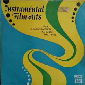 Vimal & Chandan Dasgupta & Bidyut Bose & Ajit Ghosh - Instrumental Film Hits Mp3