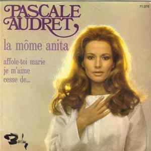 Pascale Audret - La Môme Anita Mp3
