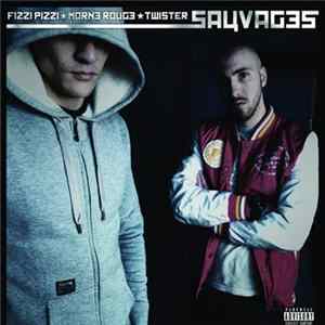 Fizzi Pizzi, Morne Rouge, Twister - Sauvages Mp3
