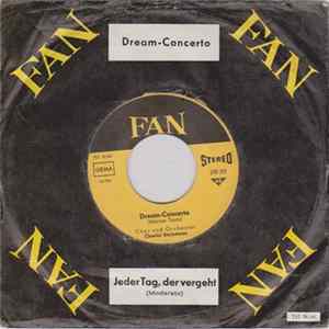 Orchester Charlie Steinmann - Dream-Concerto/ Jeder Tag, Der Vergeht Mp3