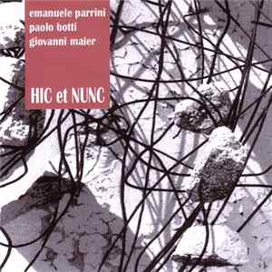 Emanuele Parrini, Paolo Botti, Giovanni Maier - Hic Et Nunc Mp3
