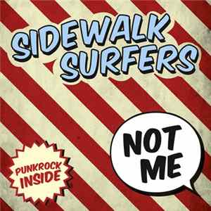 Sidewalk Surfers - Not Me Mp3