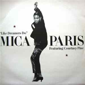 Mica Paris Featuring Courtney Pine - Like Dreamers Do Mp3