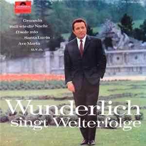 Fritz Wunderlich - Fritz Wunderlich Singt Welterfolge Mp3