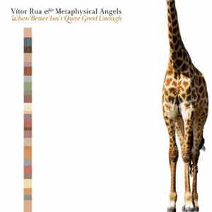 Vitor Rua & The Metaphysical Angels - When Better Isn't Quite Good Enough Mp3