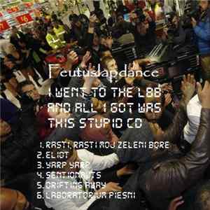 Feutus-Lapdance - I Went To The LBB And All I Got Was This Stupid CD Mp3
