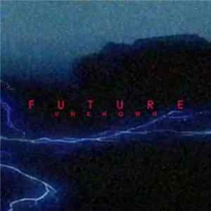 Various - Future Unknown Mp3