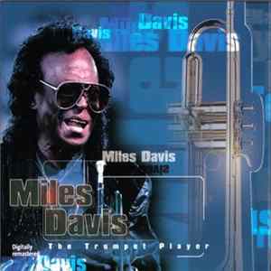 Miles Davis - The Trumpet Player Mp3