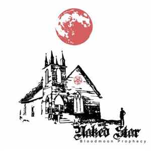 Naked Star - Bloodmoon Prophecy Mp3