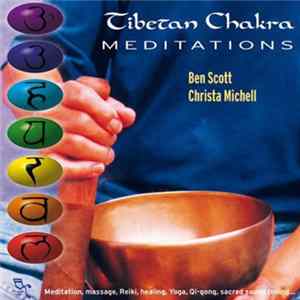 Christa Michell / Ben Scott - Tibetan Chakra - Meditations Mp3