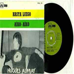Hugues Aufray - Hasta Luego / Aiko Aiko Mp3