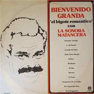 Bienvenido Granda Con La Sonora Matancera - El Bigote Romántico Con La Sonora Matancera Mp3